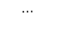      ...       
            A